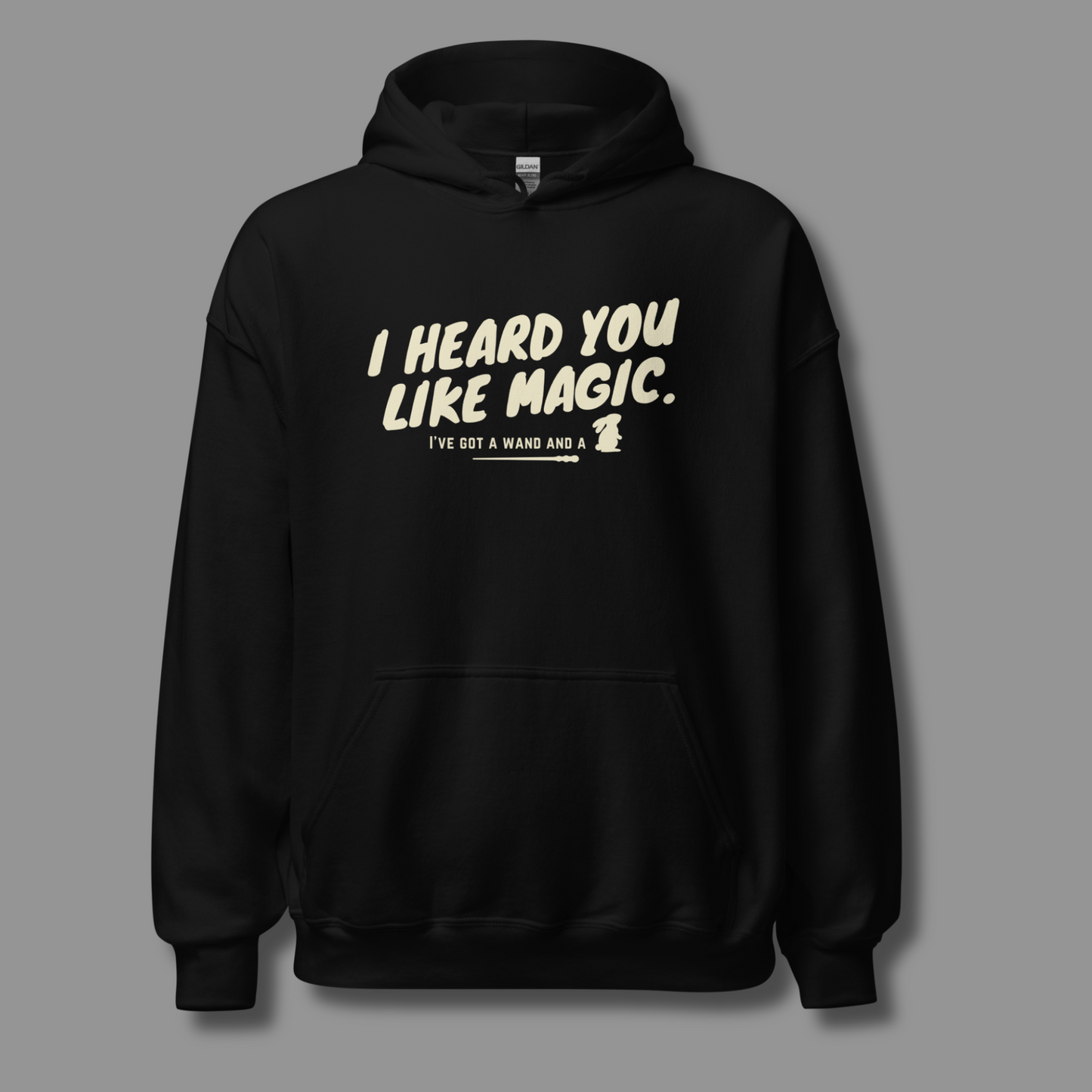 I Heard You Like Magic™ | Graphic Hoodie