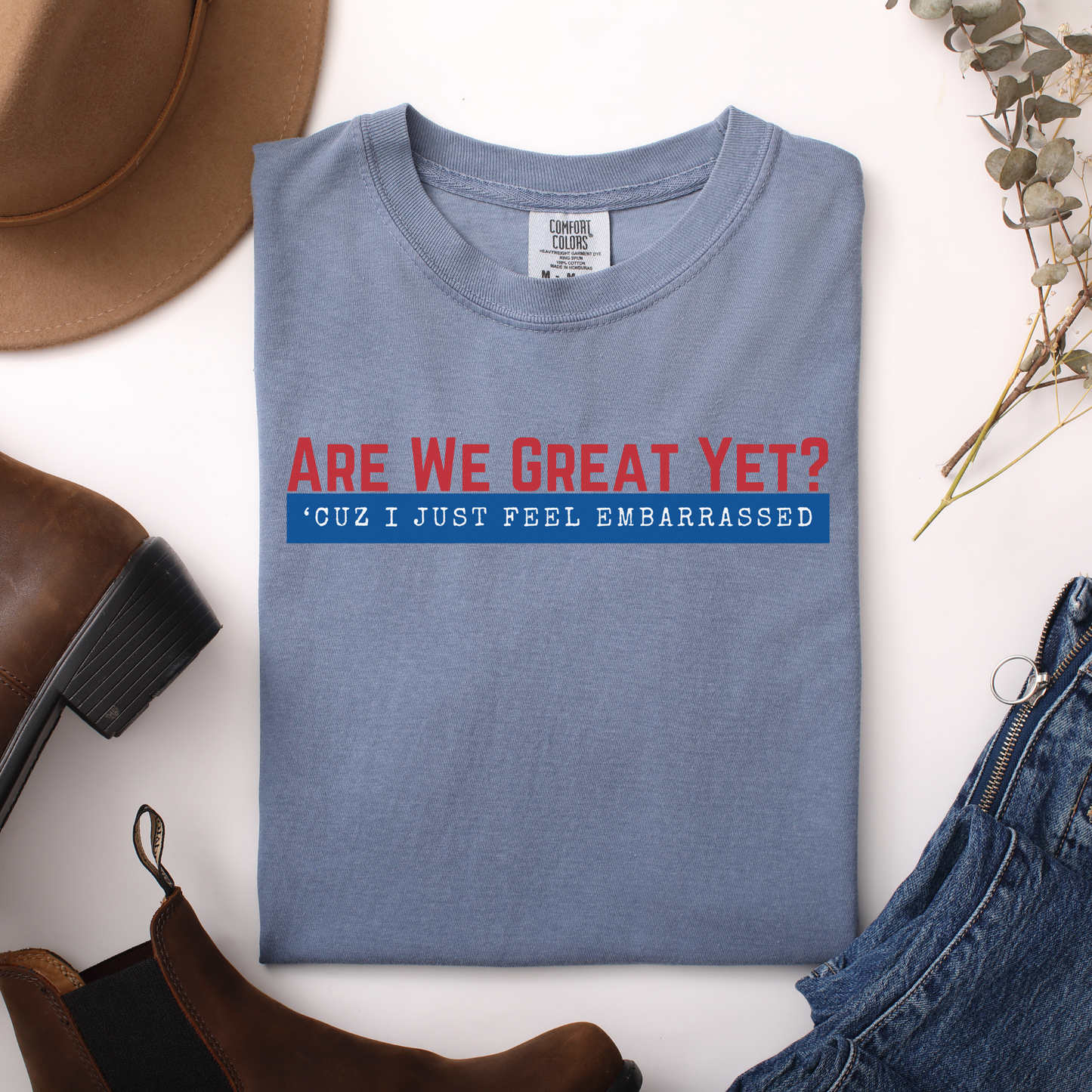 Are We Great Yet?™ | Heavyweight Graphic Tee