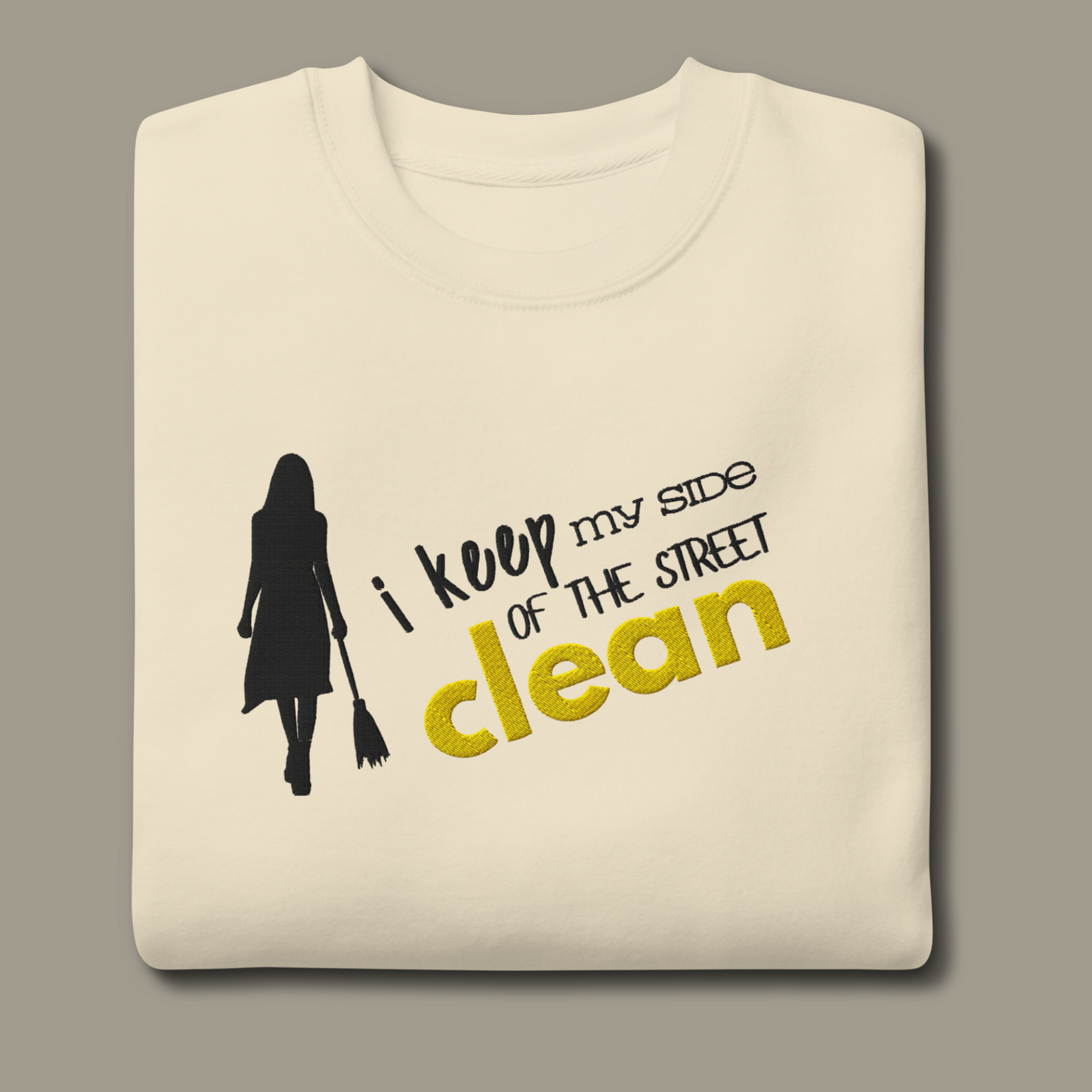 I Keep My Side Clean™ | Premium Embroidered Sweatshirt