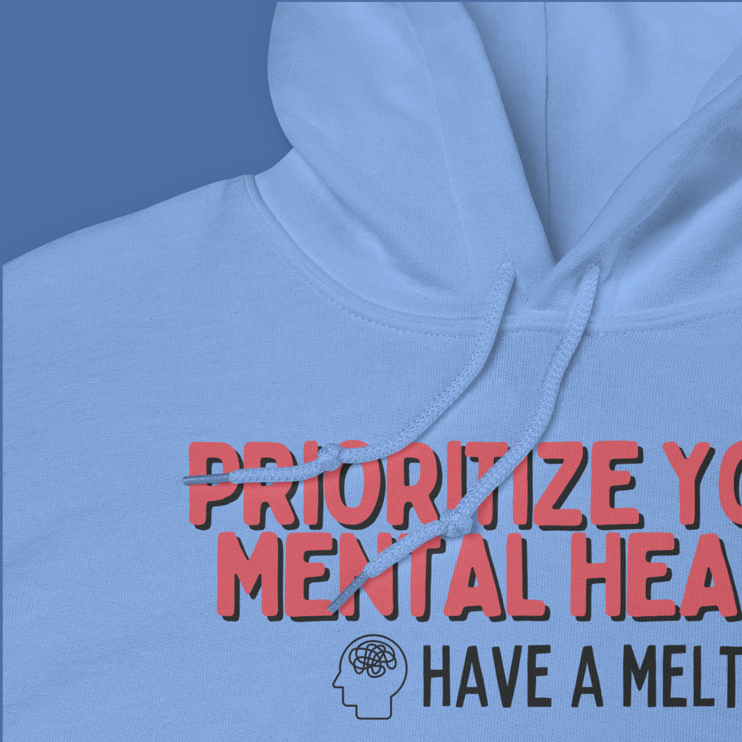 Prioritize Your Mental Health™ | Graphic Hoodie