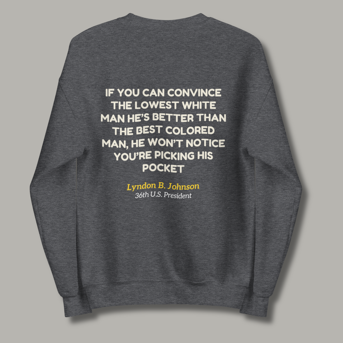 If You Can Convince™ | Graphic Sweatshirt