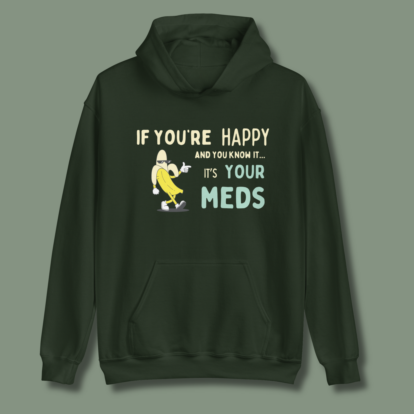 If You’re Happy™ | Graphic Hoodie