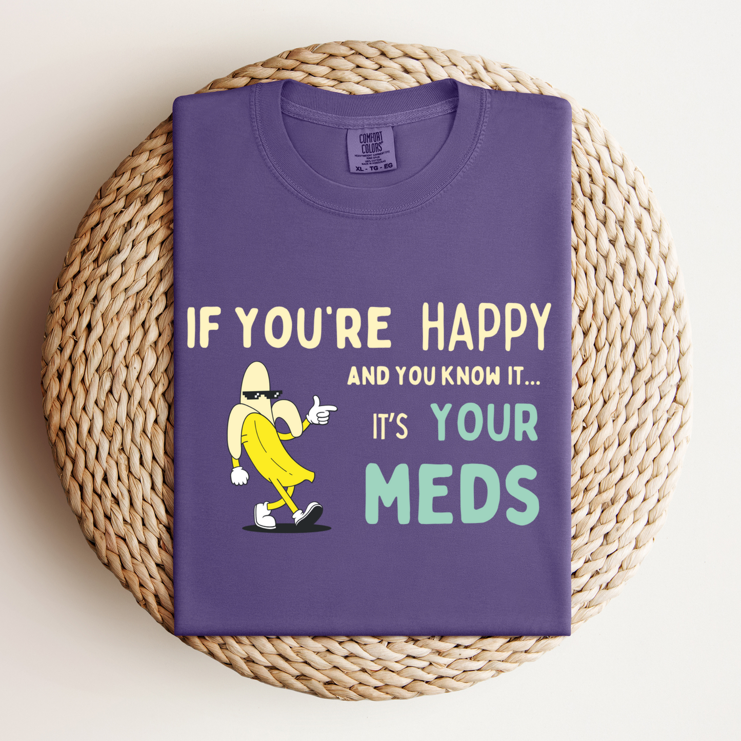 If You’re Happy™ | Heavyweight Graphic Tee