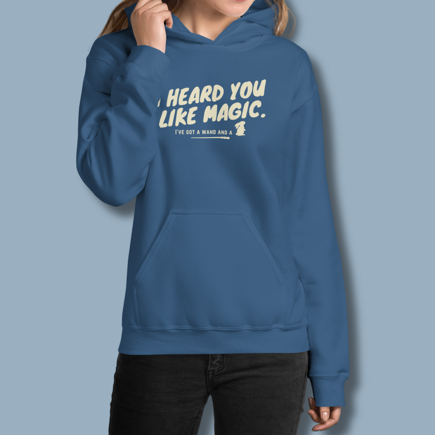 I Heard You Like Magic™ | Graphic Hoodie