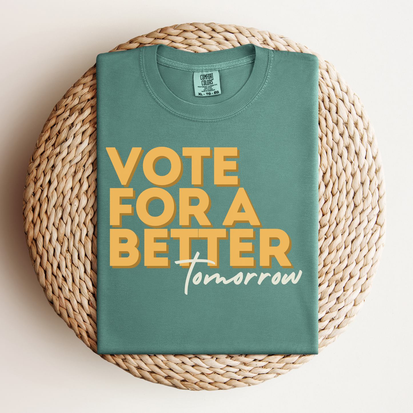 Vote For A Better Tomorrow™ | Heavyweight Graphic Tee
