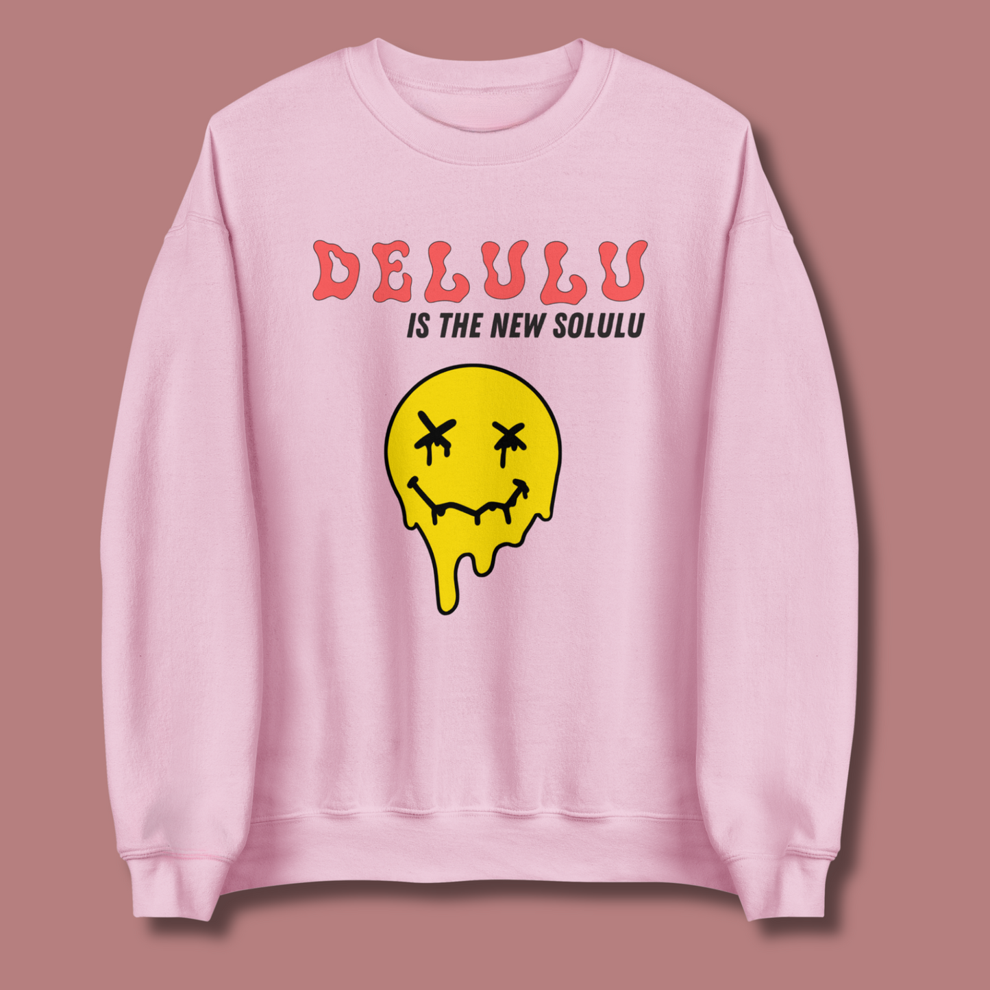 Delulu is the New Solulu™ | Graphic Sweatshirt