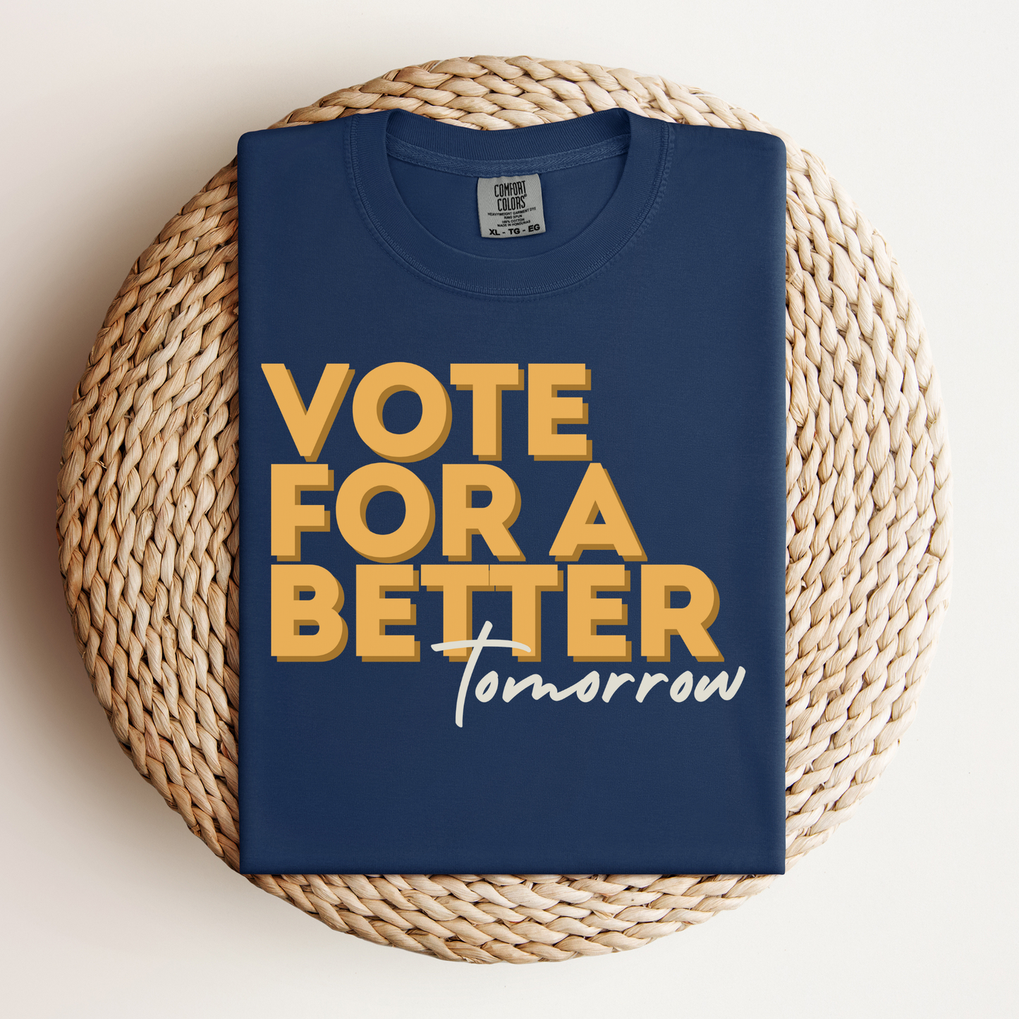 Vote For A Better Tomorrow™ | Heavyweight Graphic Tee