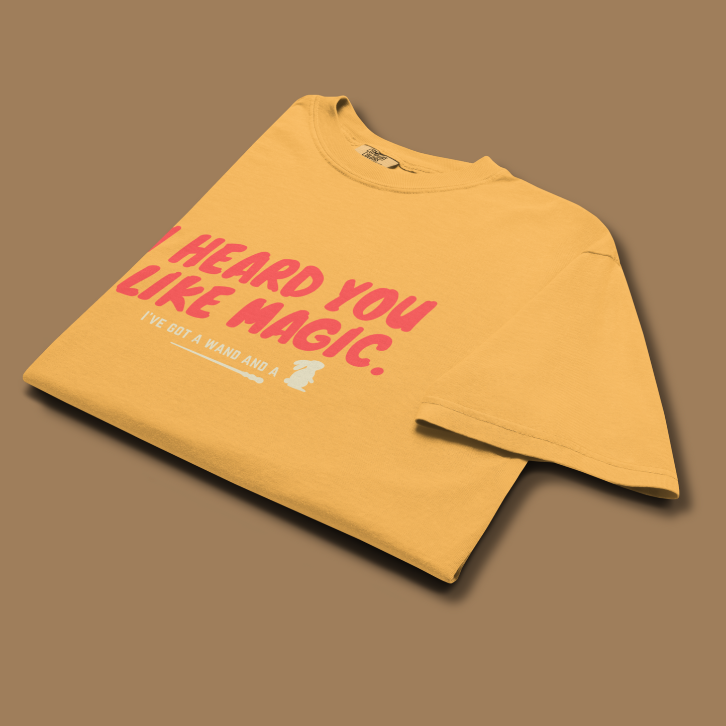 I Heard You Like Magic™ | Heavyweight Graphic Tee