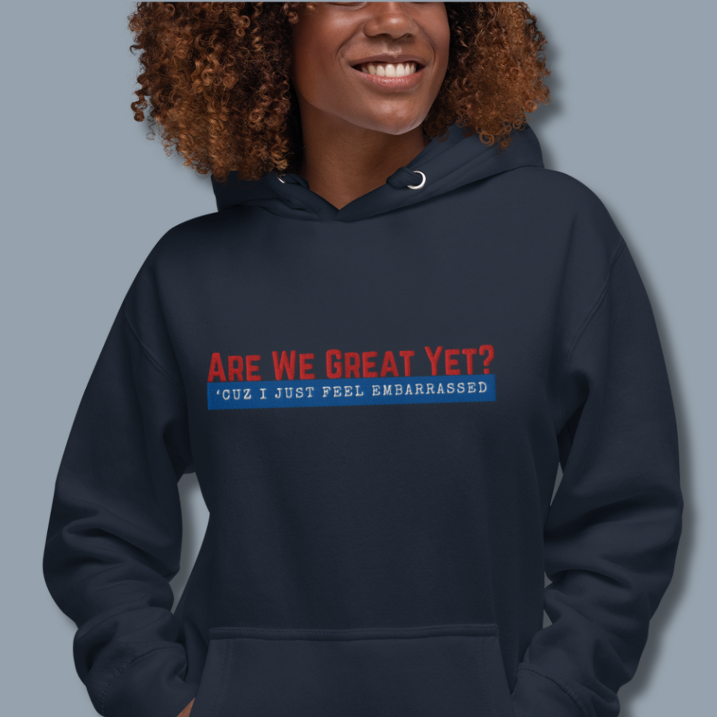 Are We Great Yet?™ | Premium Embroidered Hoodie