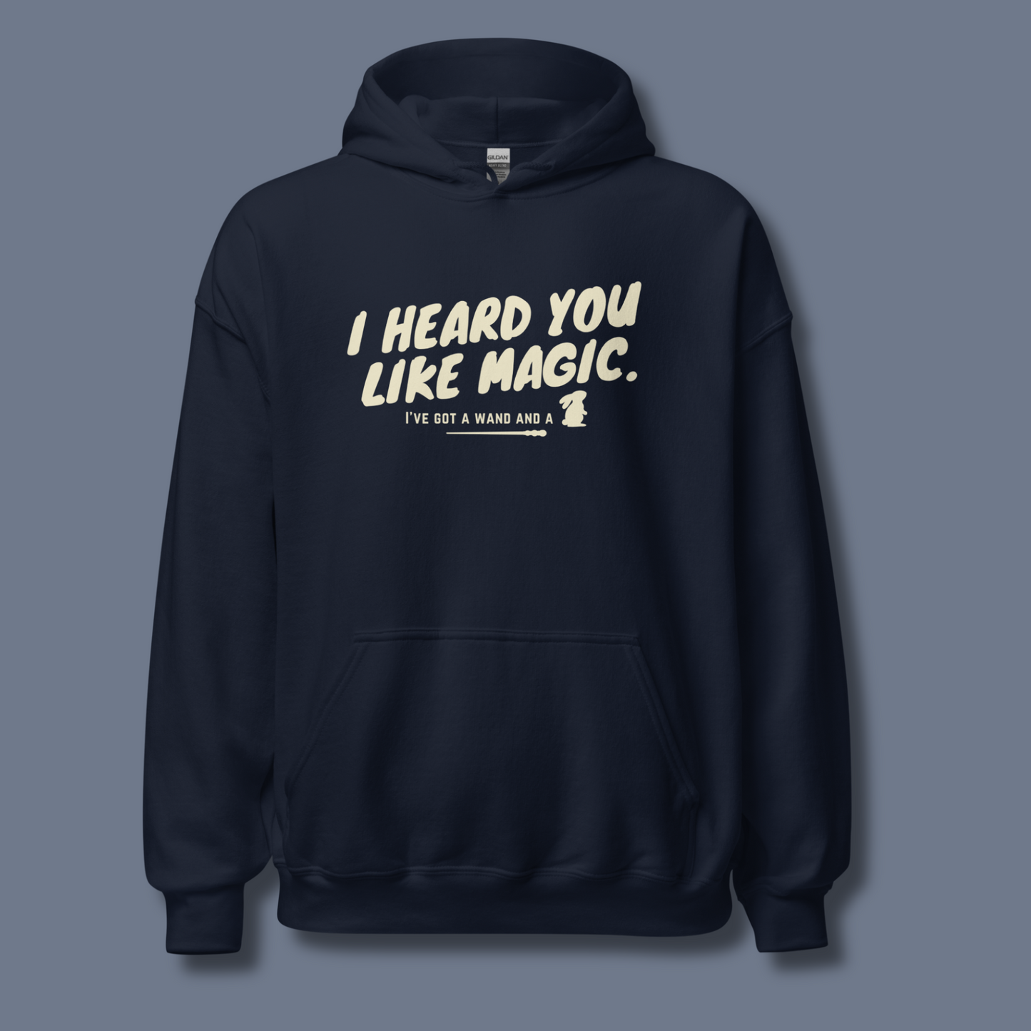 I Heard You Like Magic™ | Graphic Hoodie