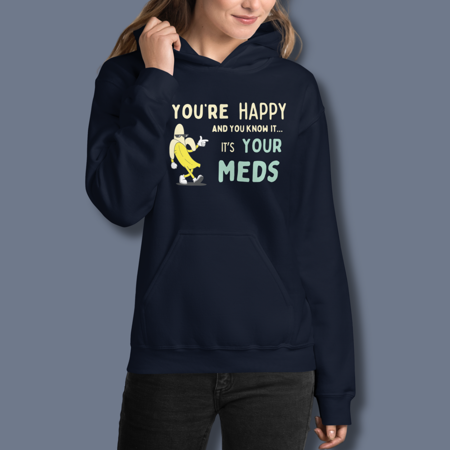 If You’re Happy™ | Graphic Hoodie