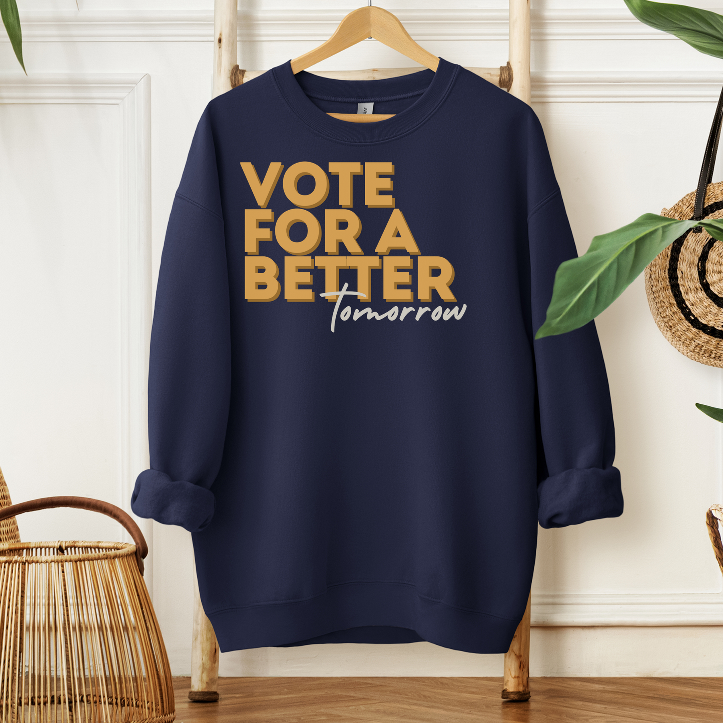 Vote For A Better Tomorrow™ | Graphic Sweatshirt