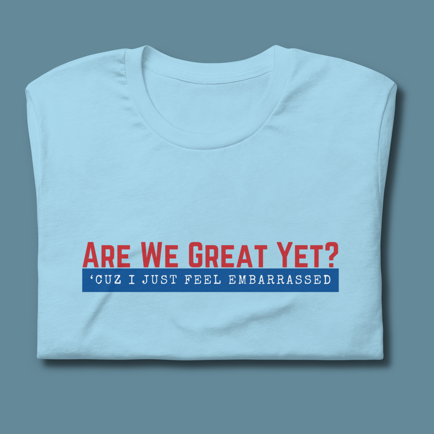 Are We Great Yet?™ | Staple Graphic Tee