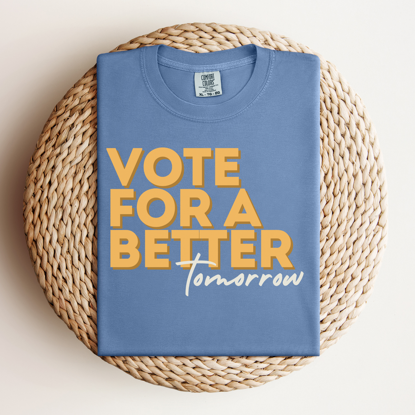 Vote For A Better Tomorrow™ | Heavyweight Graphic Tee