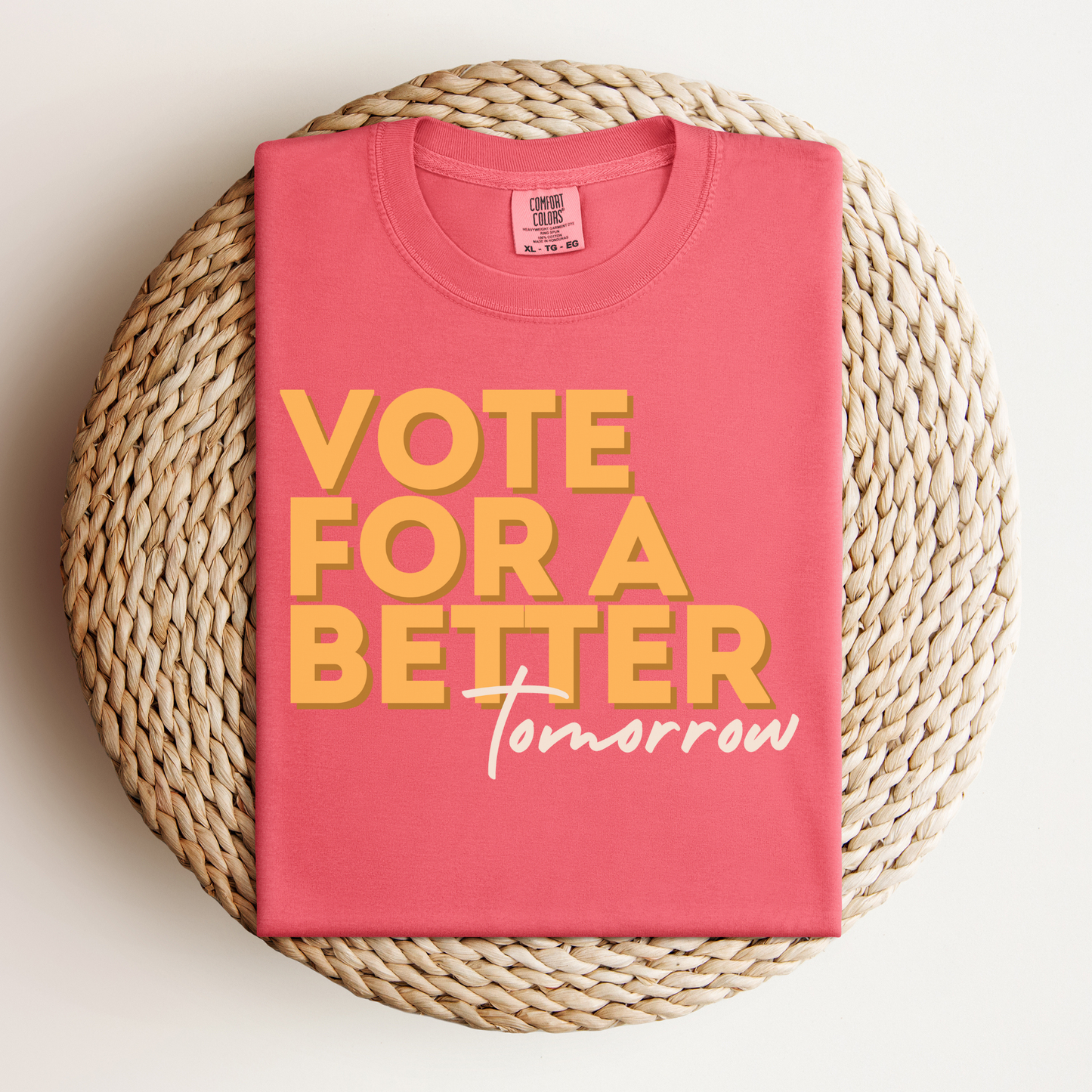 Vote For A Better Tomorrow™ | Heavyweight Graphic Tee