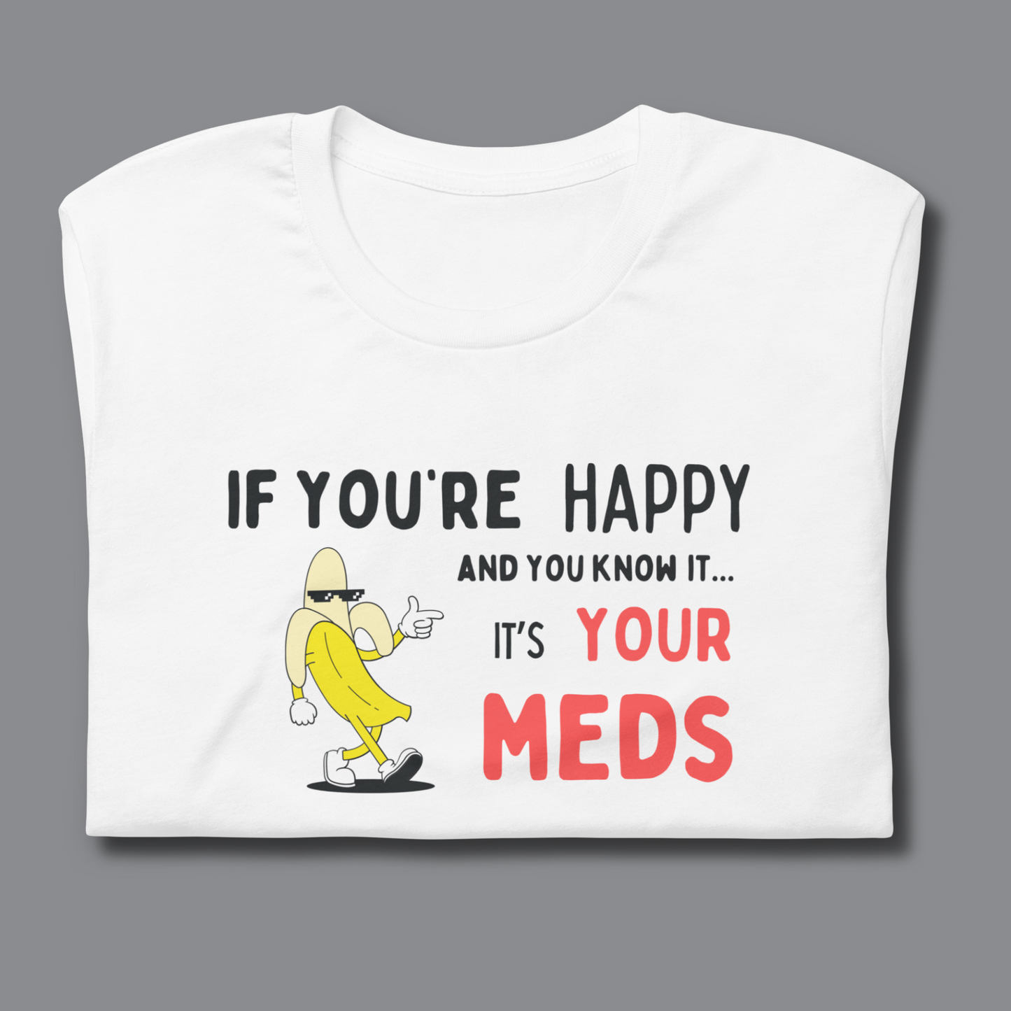 If You’re Happy™ | Graphic Staple Tee