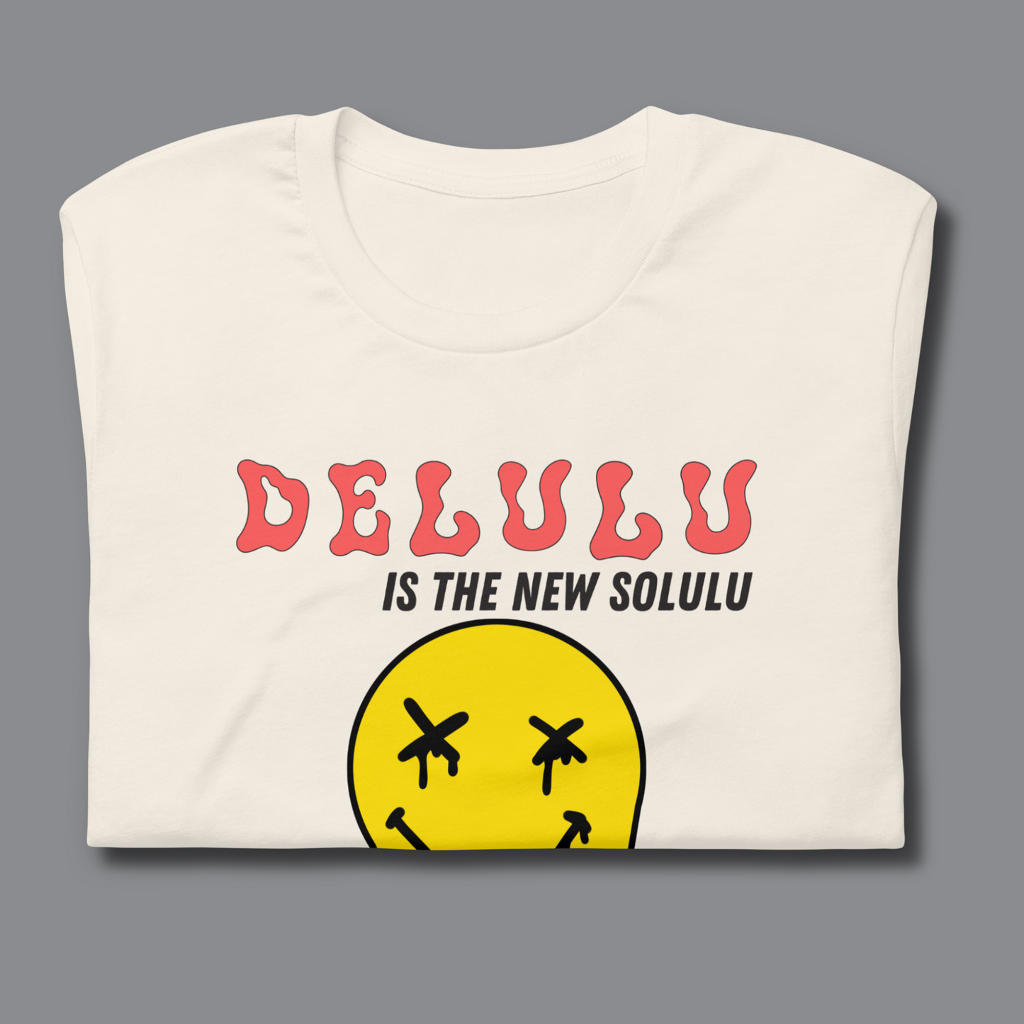 Delulu is the New Solulu™ | Graphic Staple Tee
