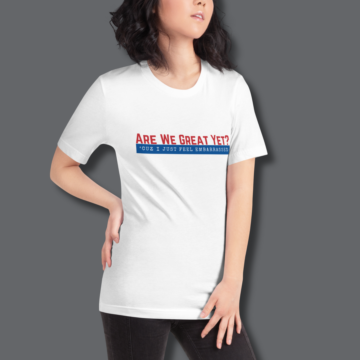 Are We Great Yet?™ | Staple Graphic Tee