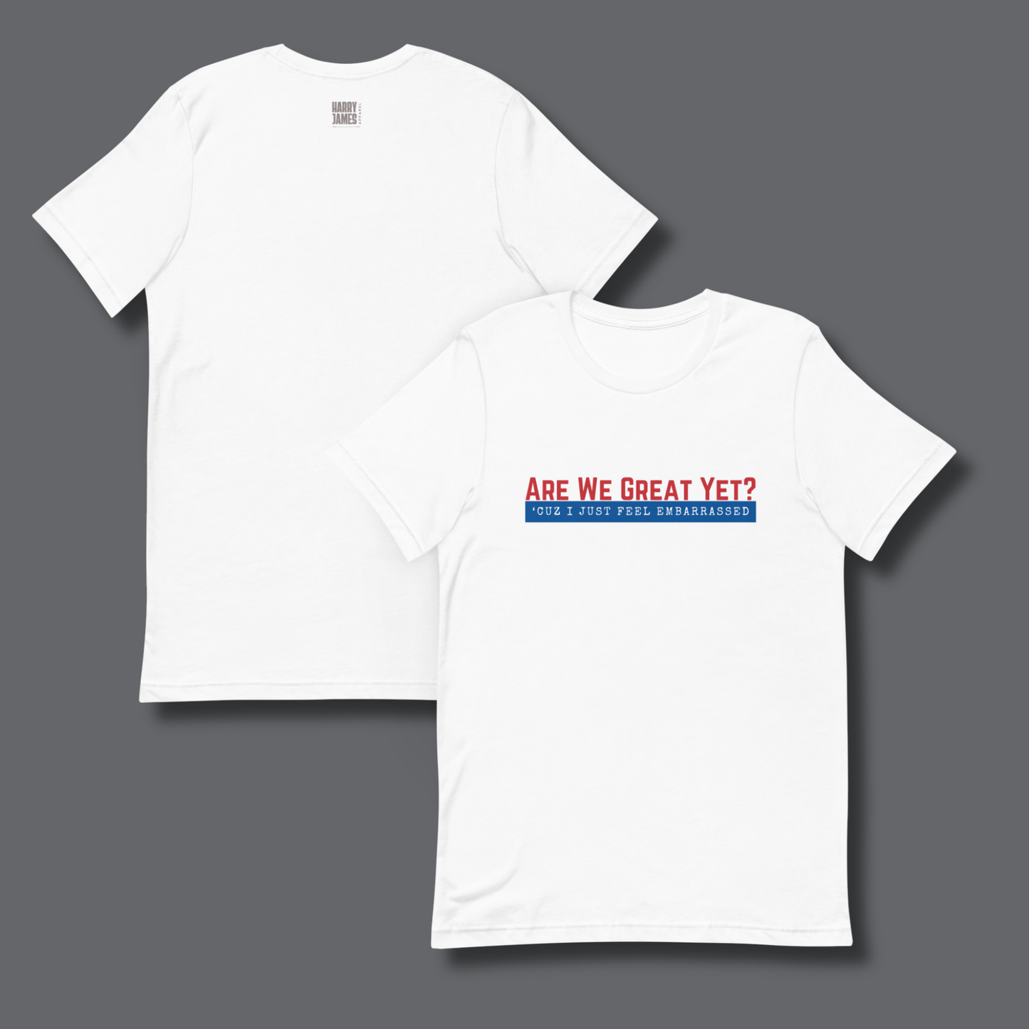 Are We Great Yet?™ | Staple Graphic Tee