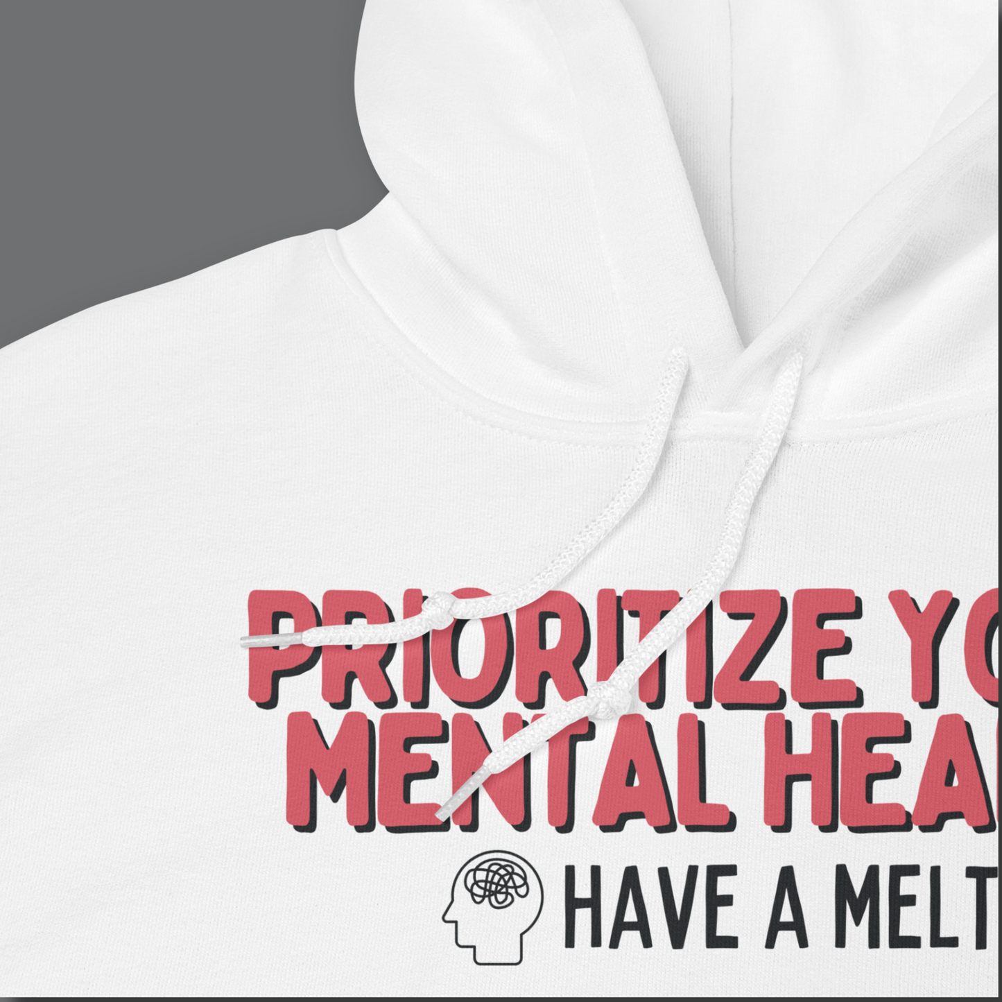 Prioritize Your Mental Health™ | Graphic Hoodie