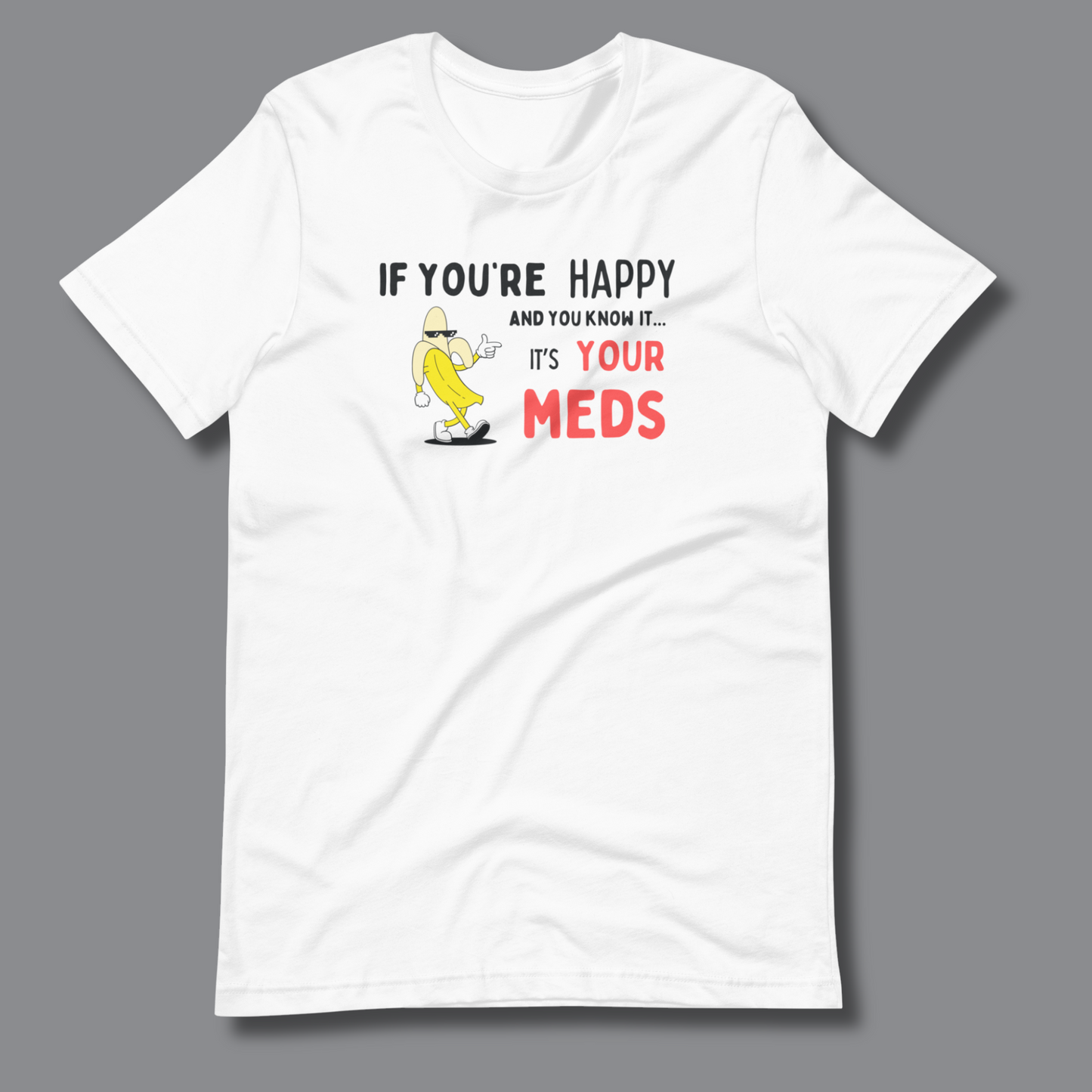 If You’re Happy™ | Graphic Staple Tee