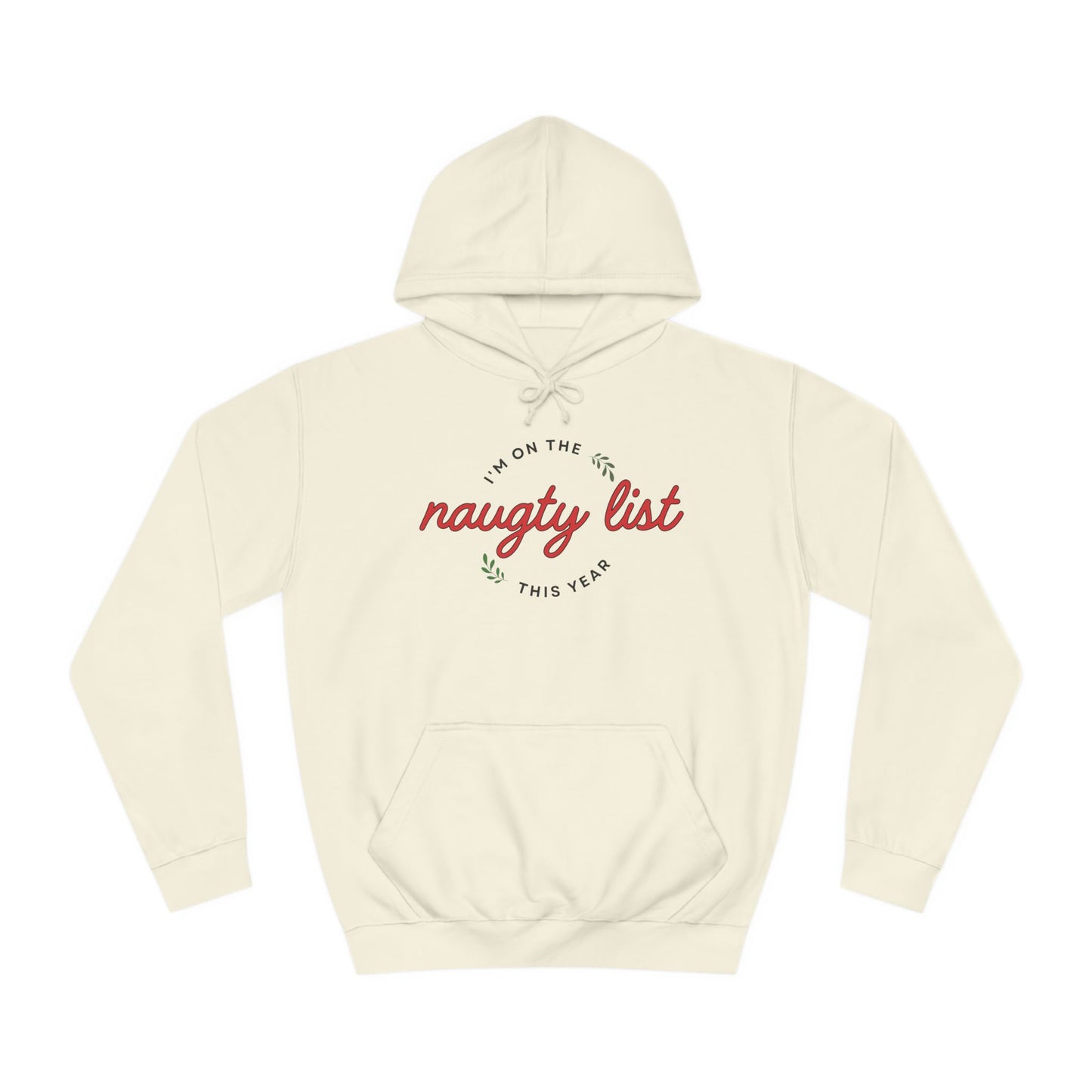 I'M ON THE NAUGHTY LIST™ HOODIE