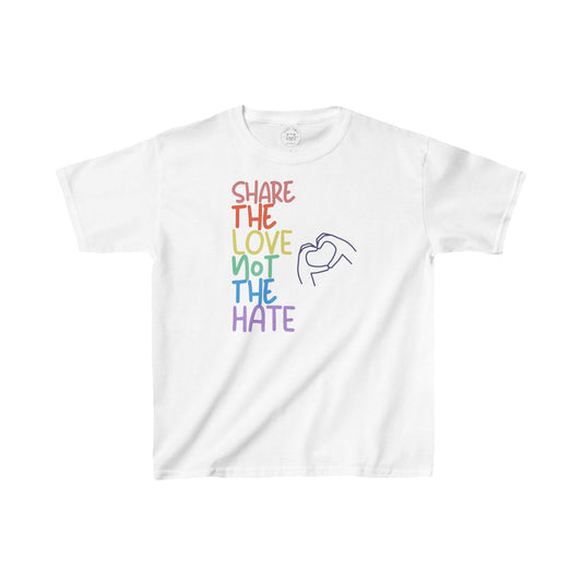 SHARE LOVE NOT HATE™ KIDS TEE