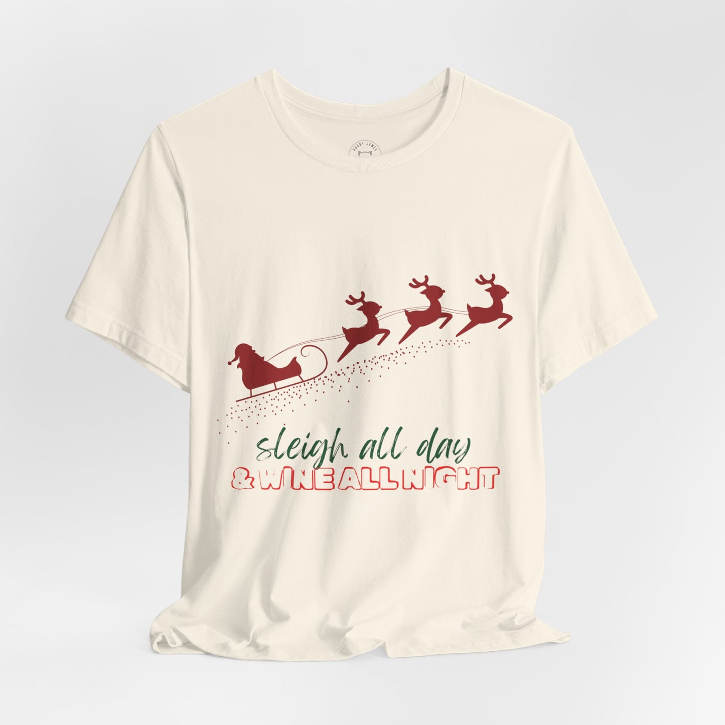 SLEIGH ALL DAY™ TEE