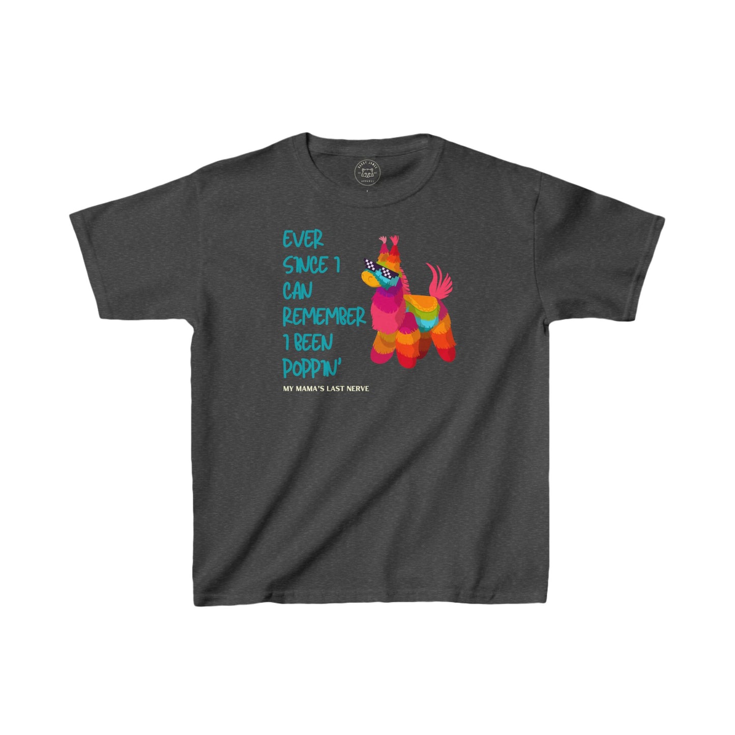 POPPIN' MY MAMA'S NERVE™ KIDS TEE