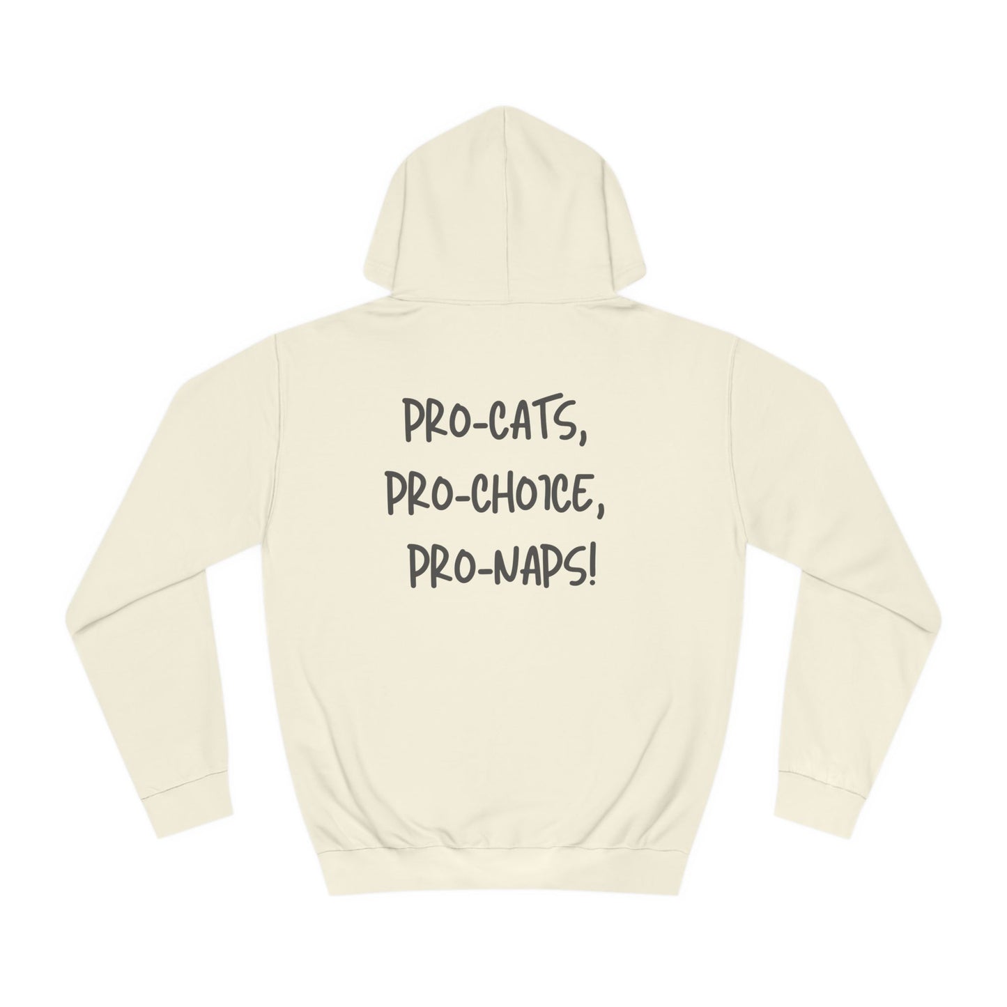 PRO CAT, PRO CHOICE, PRO NAPS™ HOODIE