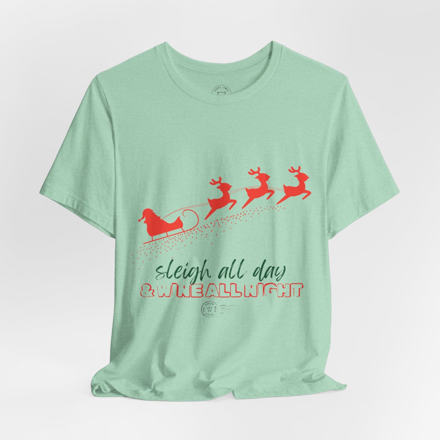 SLEIGH ALL DAY™ TEE