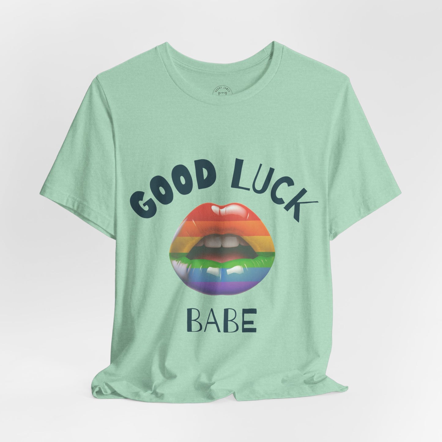 GOOD LUCK, BABE™ TEE