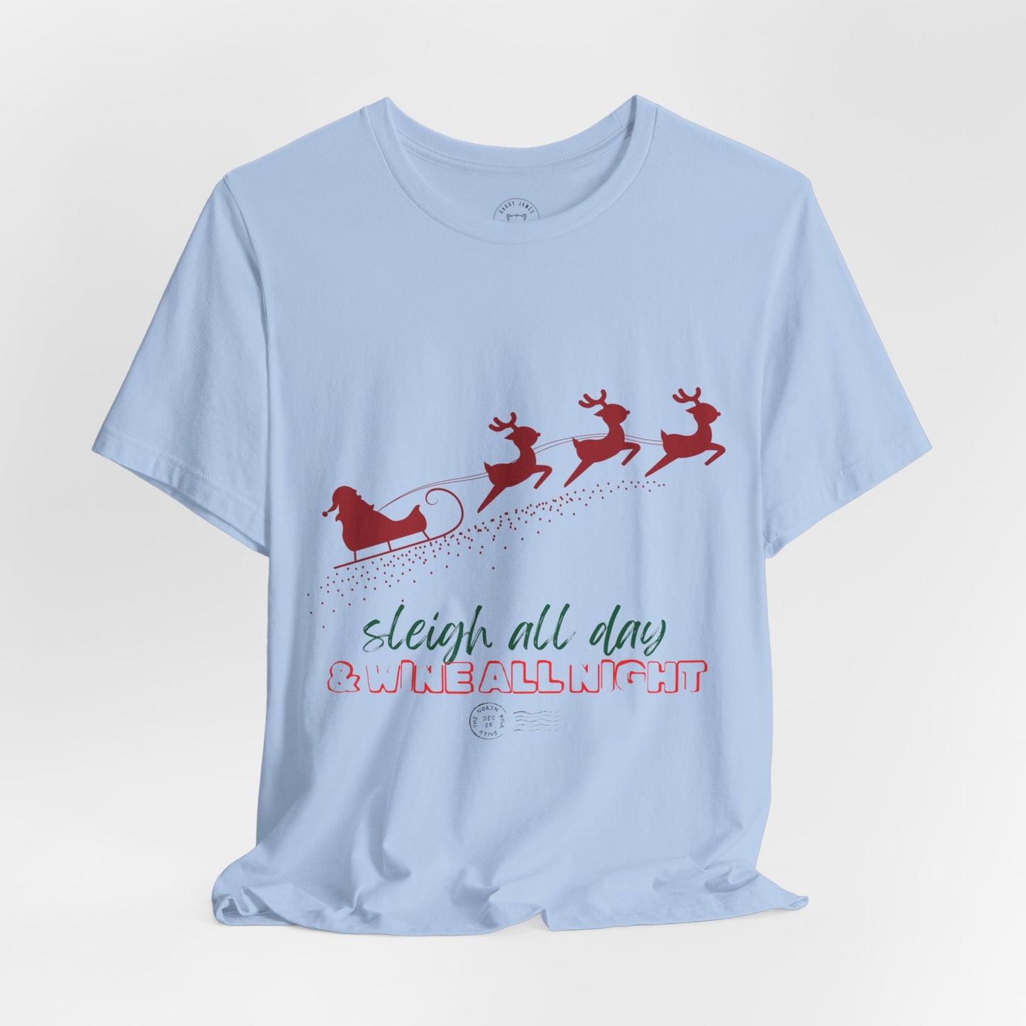 SLEIGH ALL DAY™ TEE