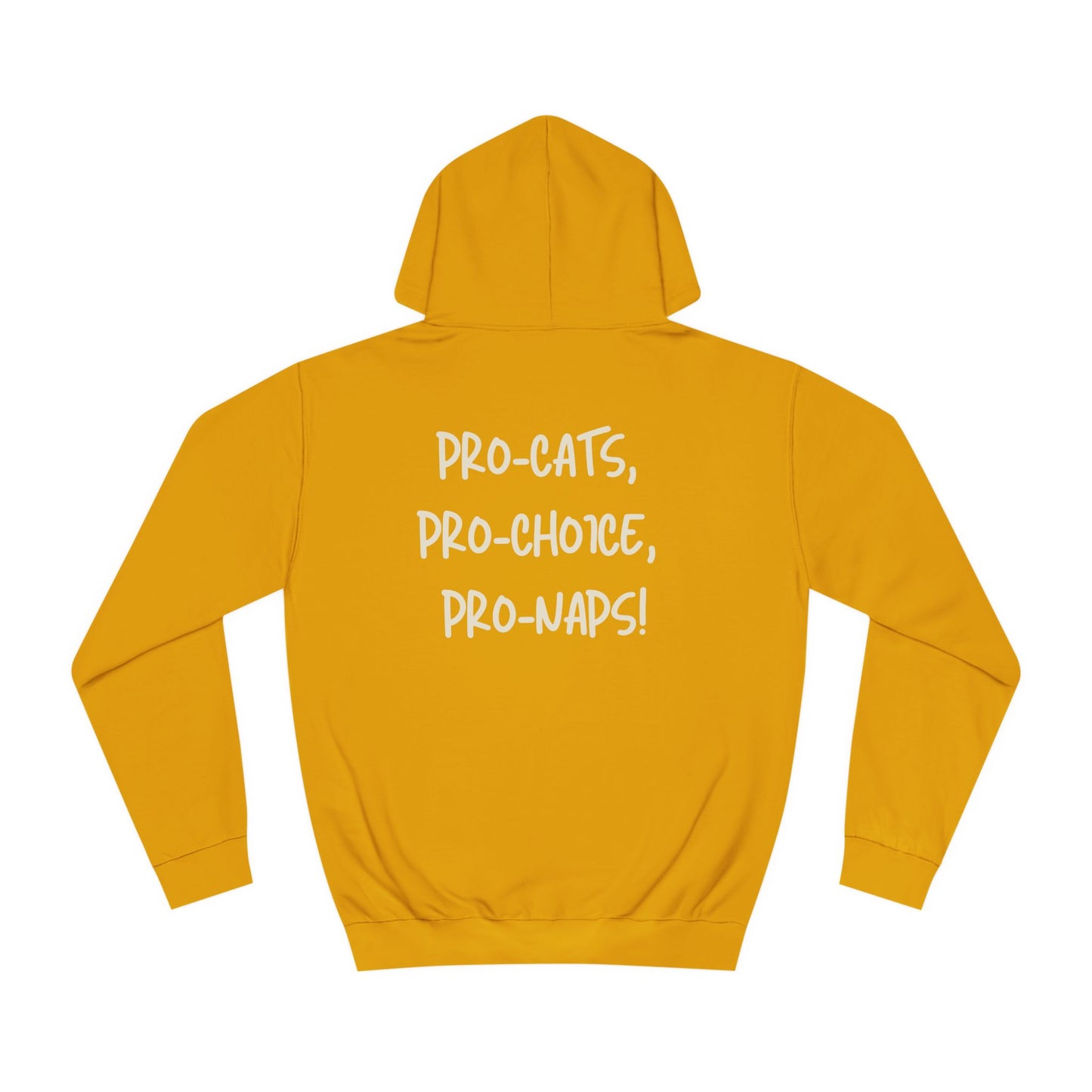 PRO CAT, PRO CHOICE, PRO NAPS™ HOODIE