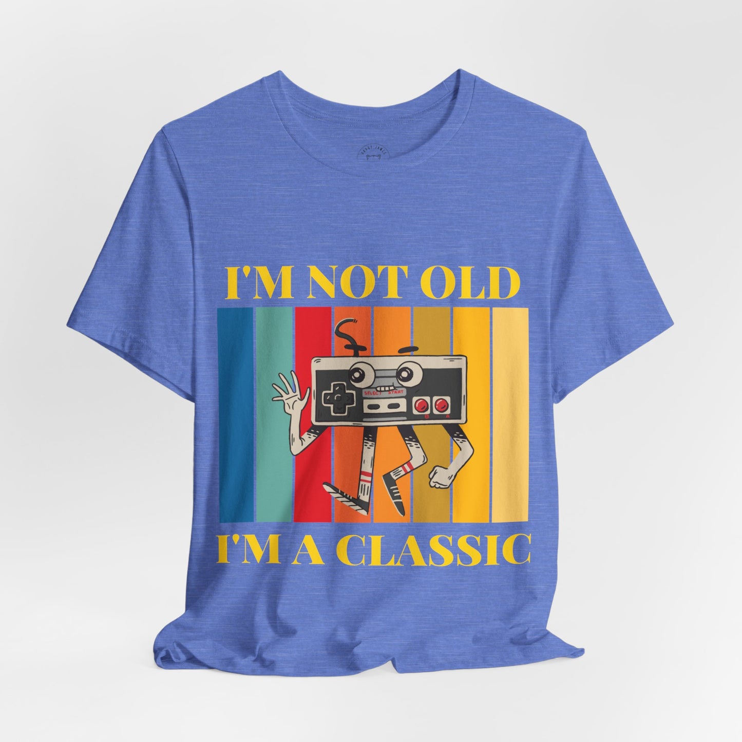 I'M NOT OLD, I'M A CLASSIC™ TEE