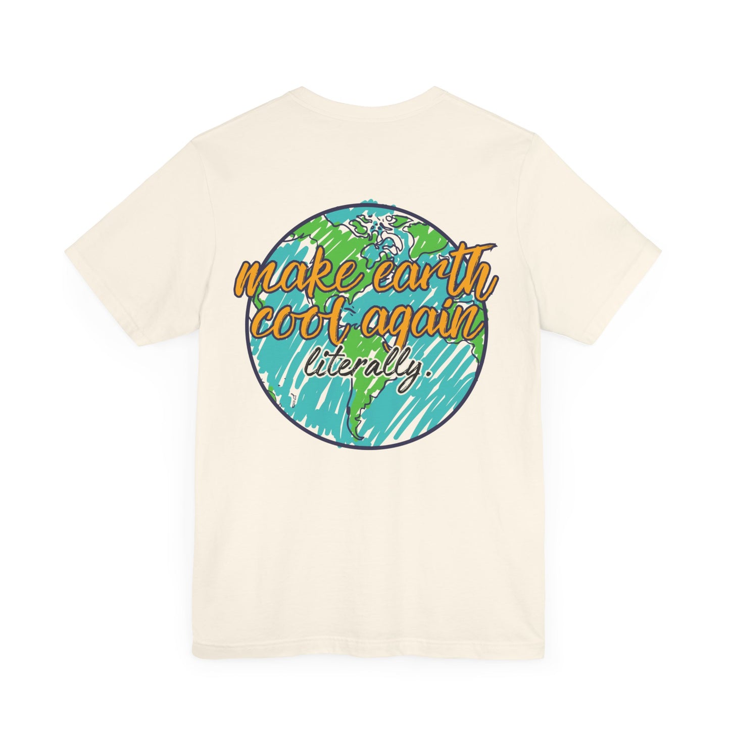 MAKE EARTH COOL AGAIN™ TEE