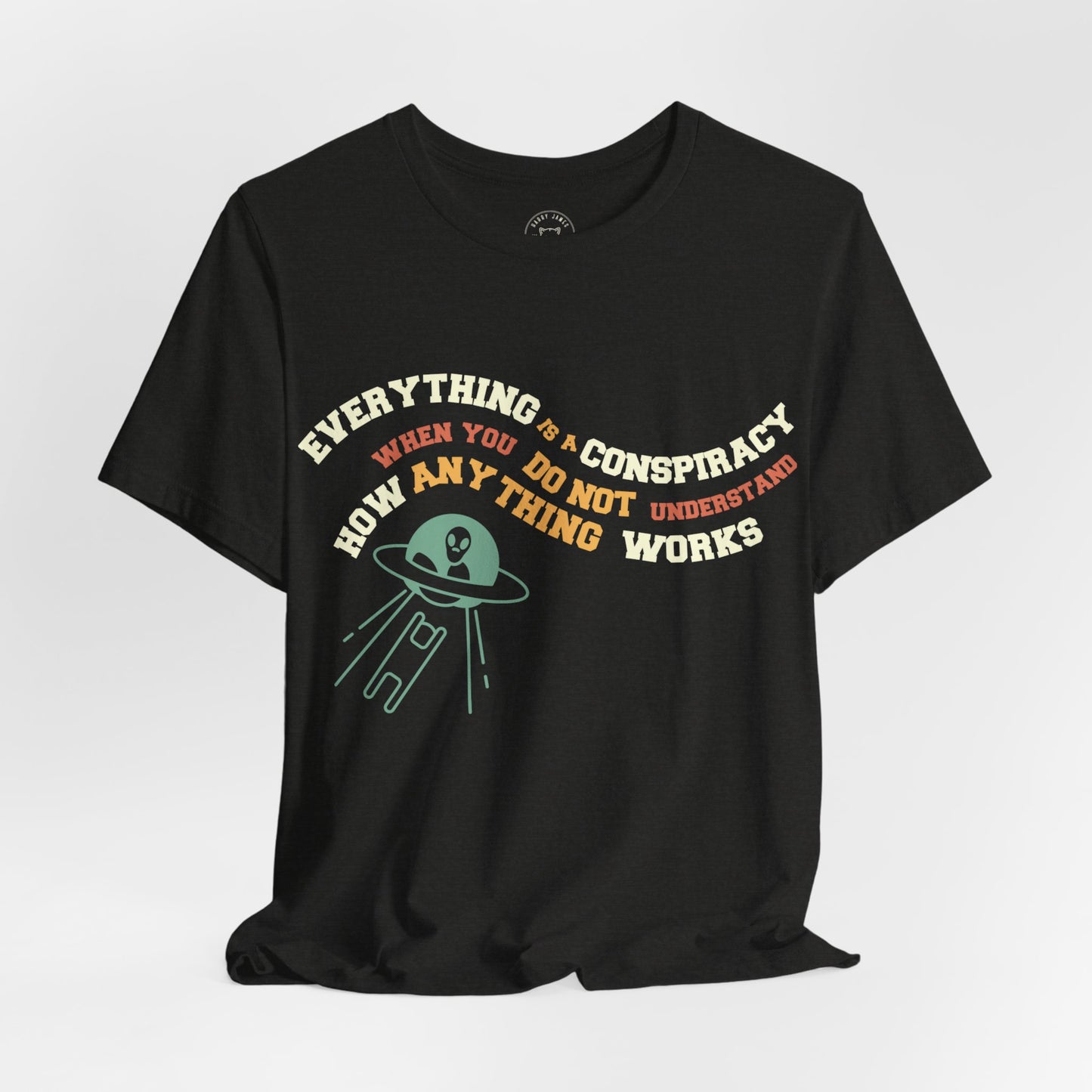 EVERYTHING IS A CONSPIRACY™ TEE