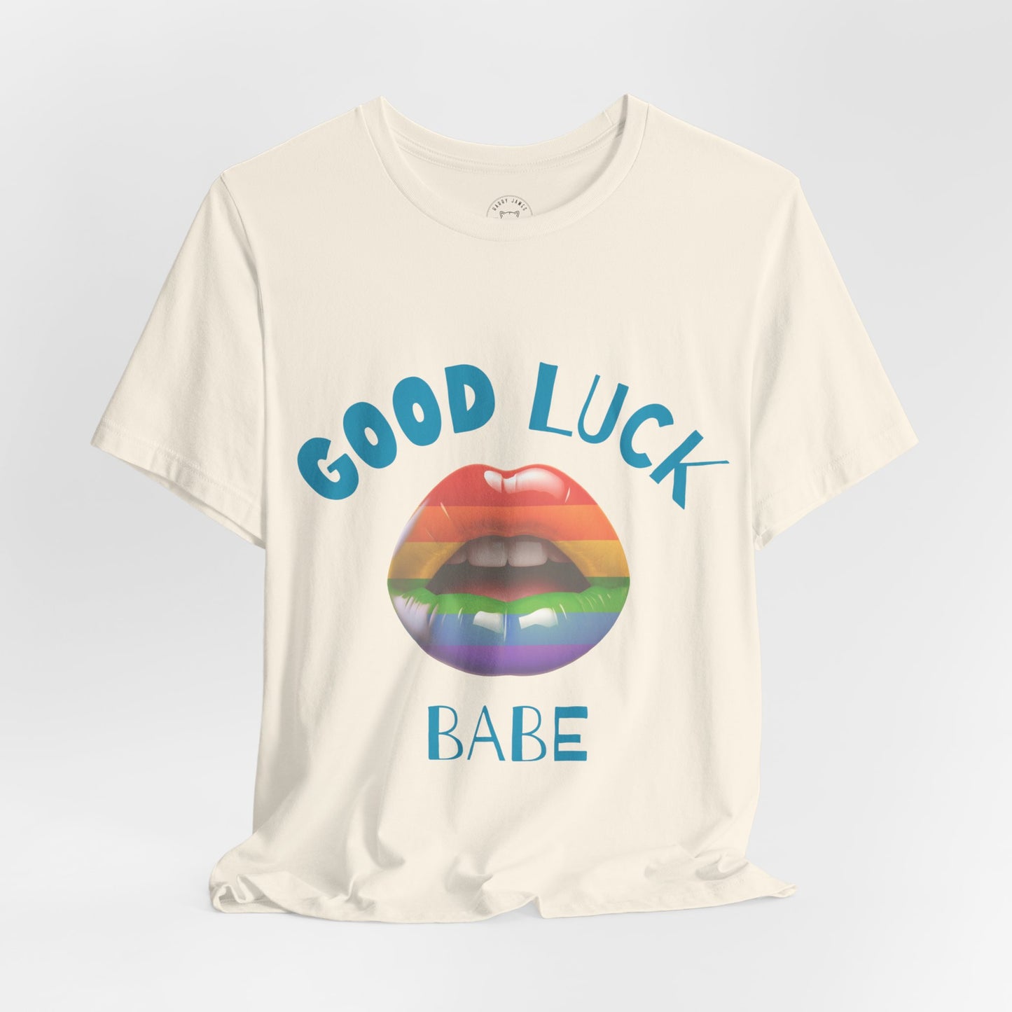 GOOD LUCK, BABE™ TEE