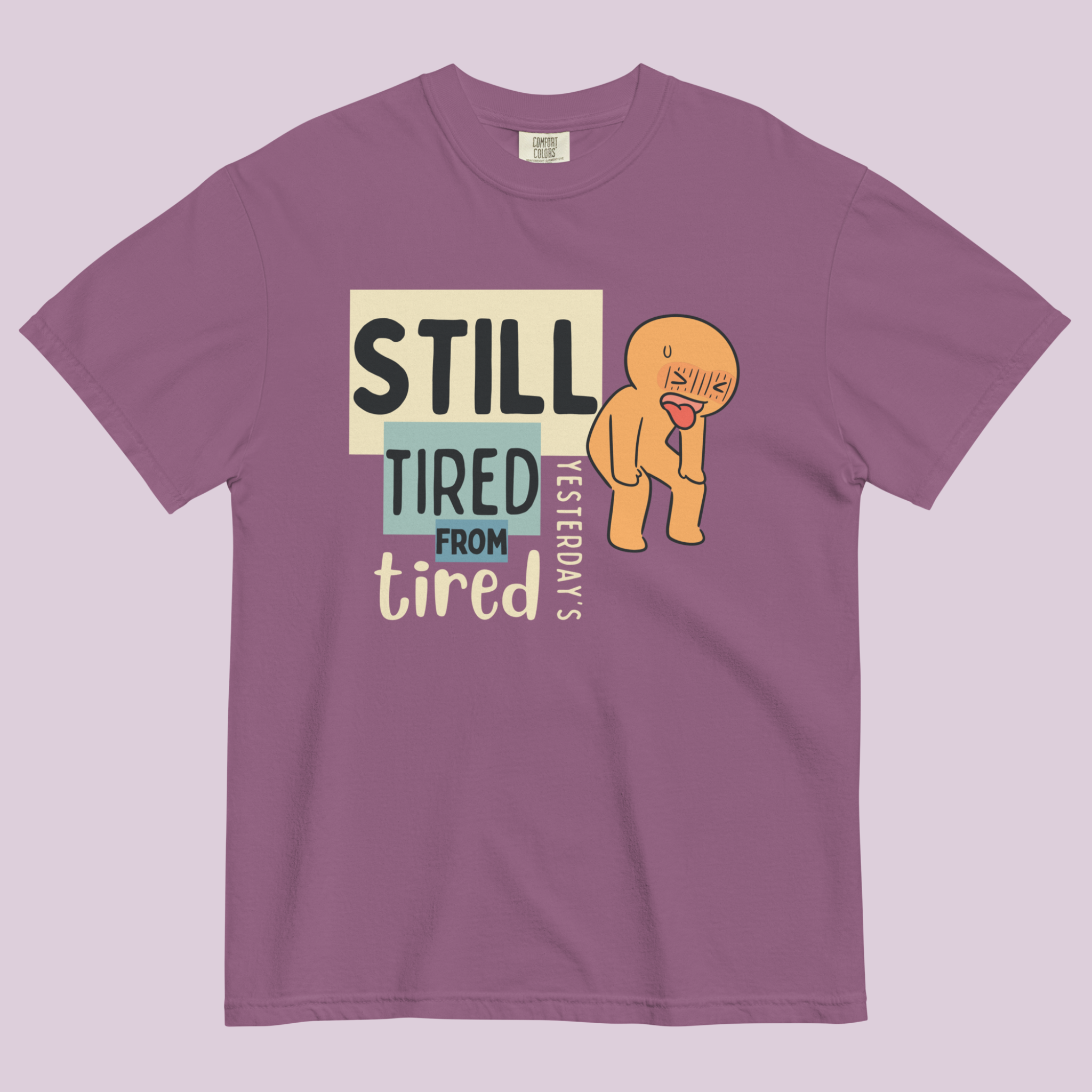 Still Tired™ | Heavyweight Graphic Tee