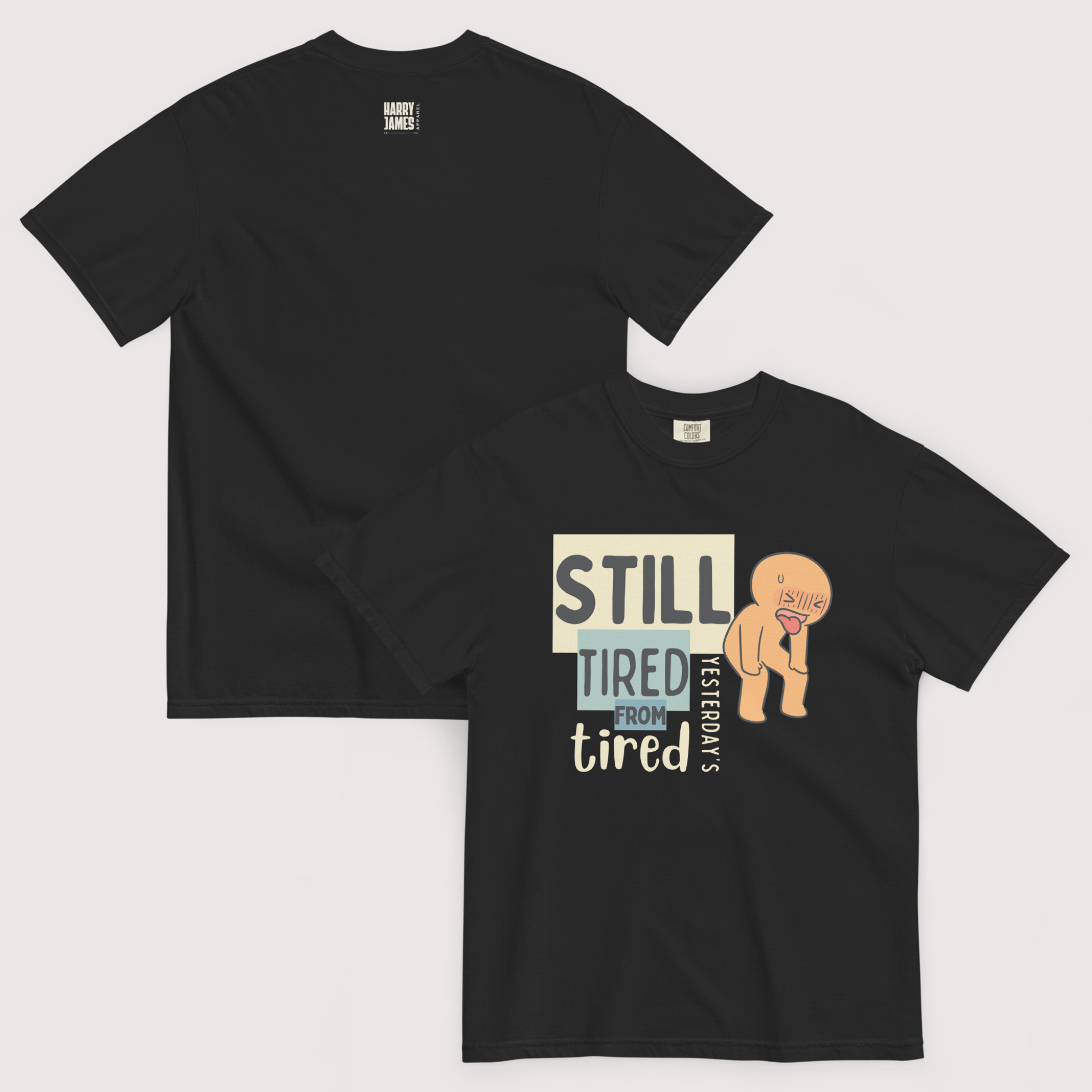 Still Tired™ | Heavyweight Graphic Tee