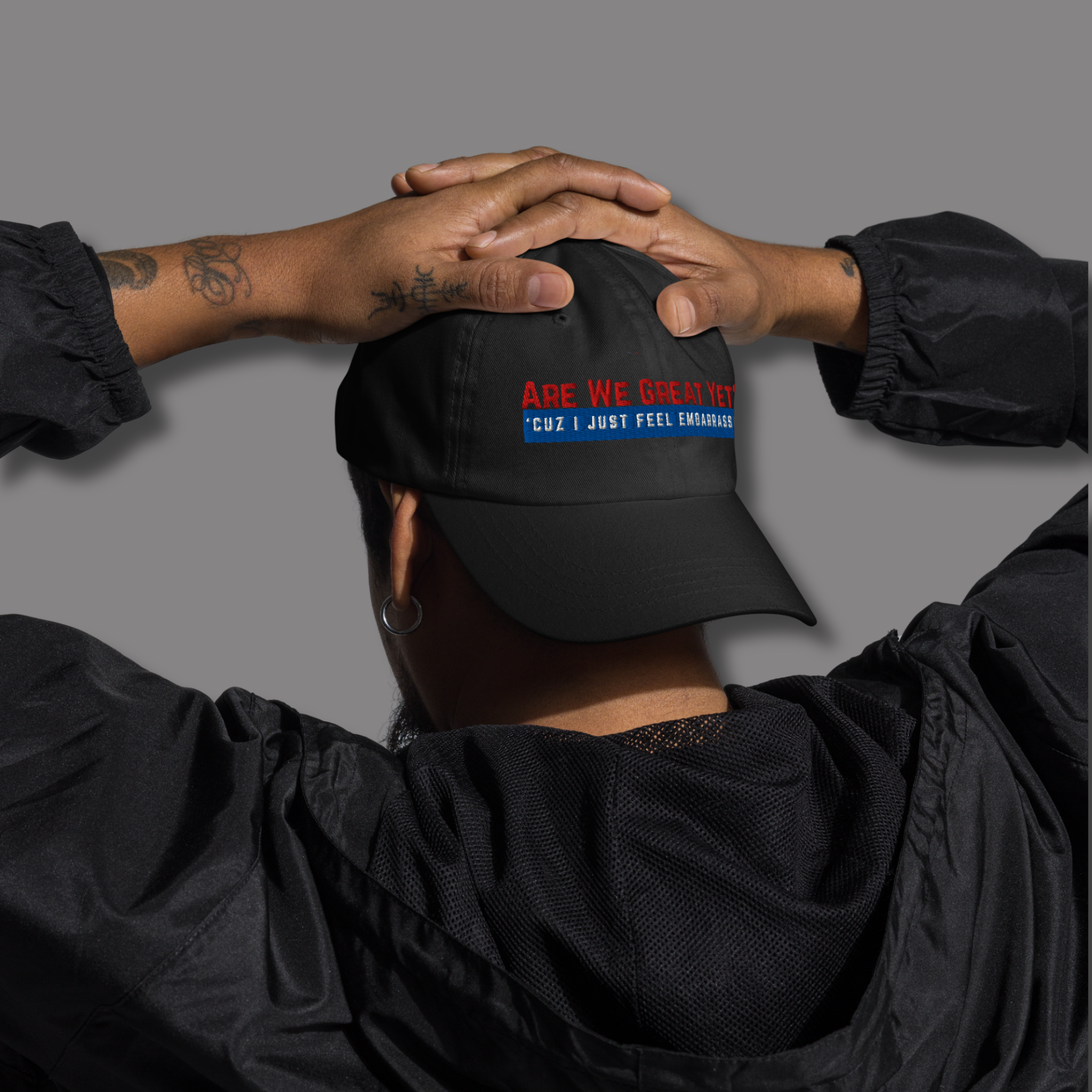 Are We Great Yet?™ | Embroidered Dad Hat
