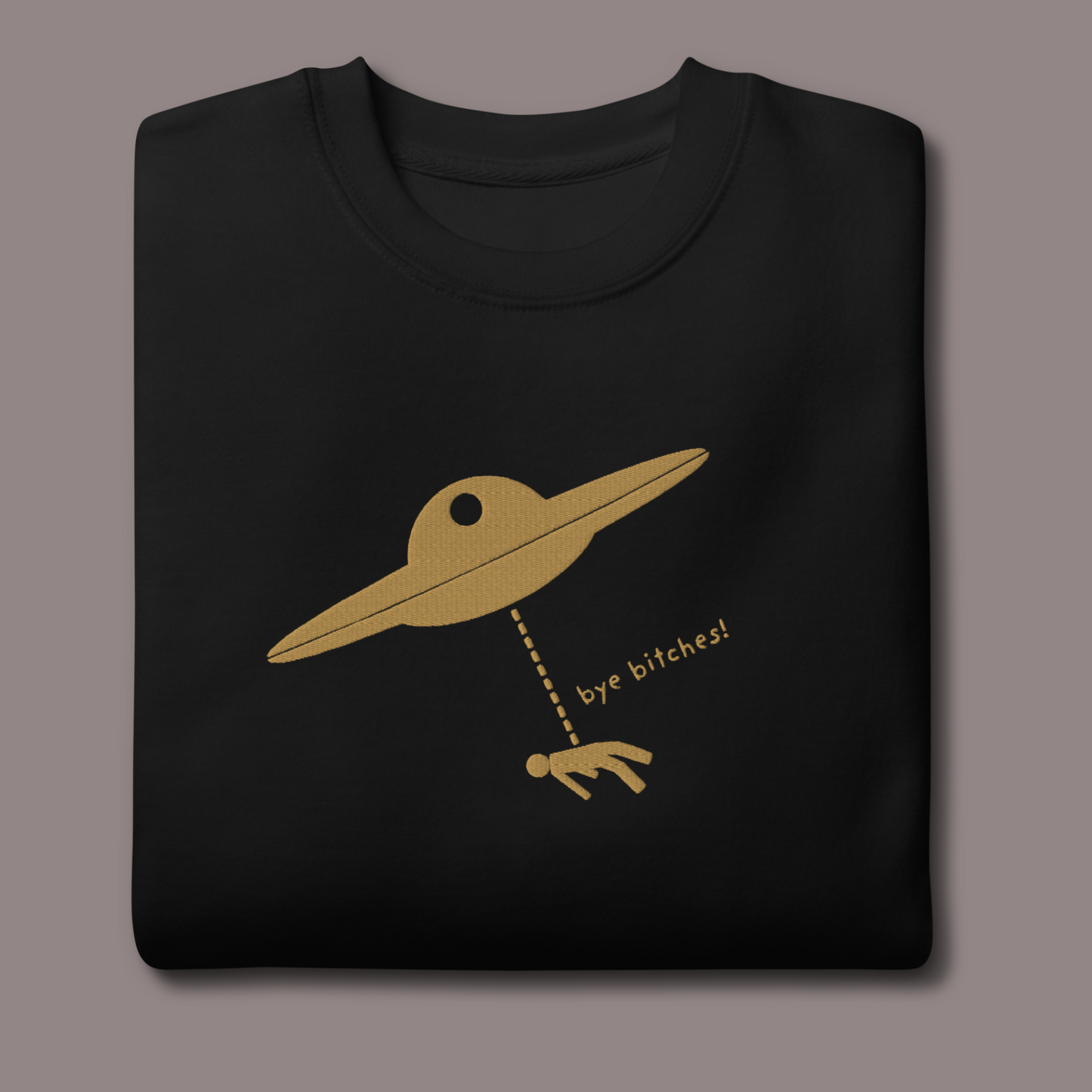 I Rather Get Abducted By Aliens™ Premium Embroidered Sweatshirt