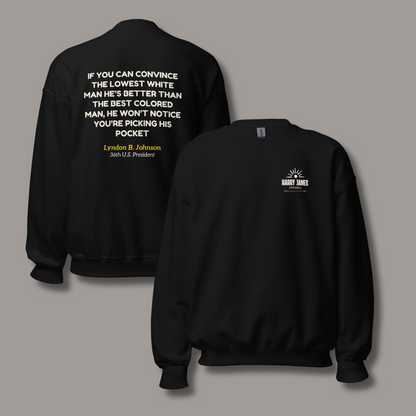 If You Can Convince™ | Graphic Sweatshirt