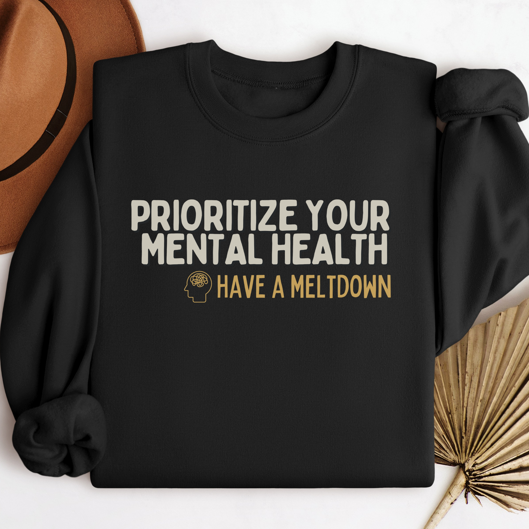 Prioritize Your Mental Health™ | Graphic Sweatshirt