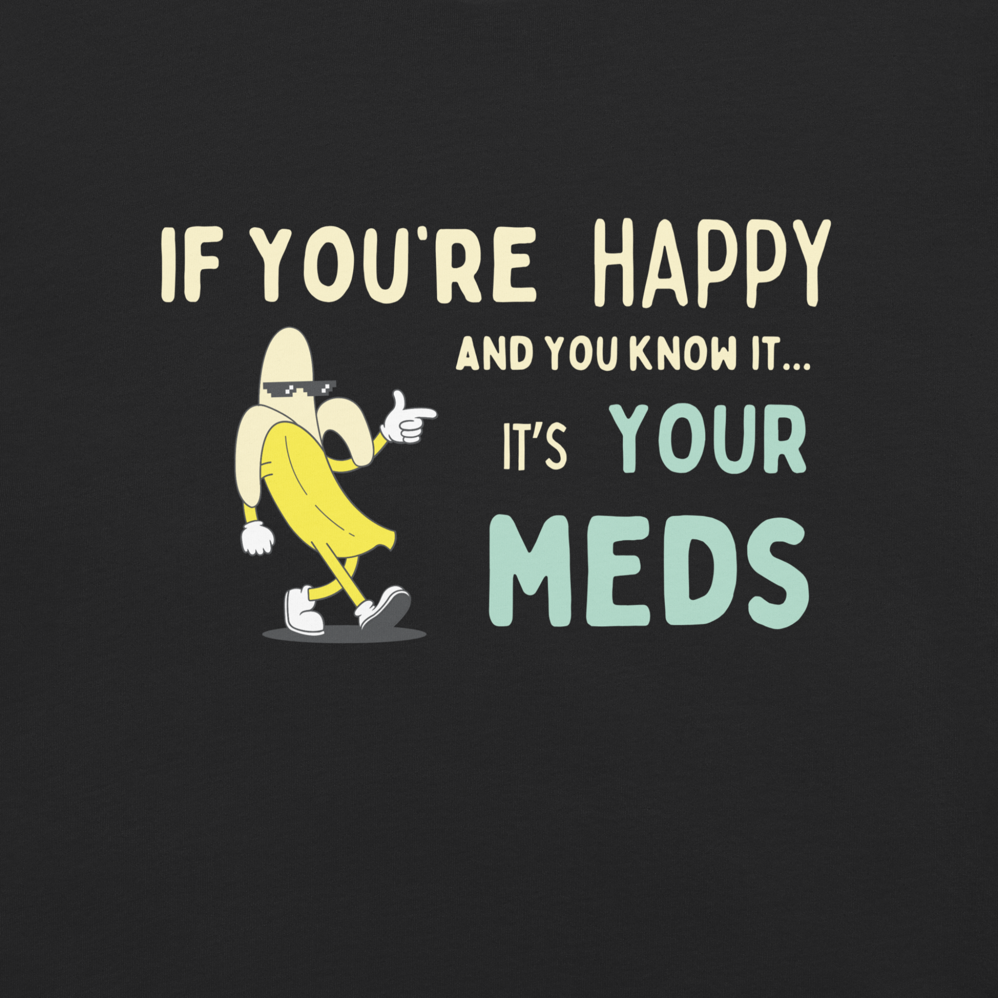 If You’re Happy™ | Heavyweight Graphic Tee