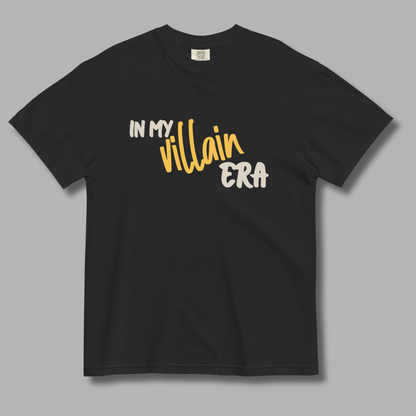 In My Villain Era™ | Heavyweight Graphic Tee