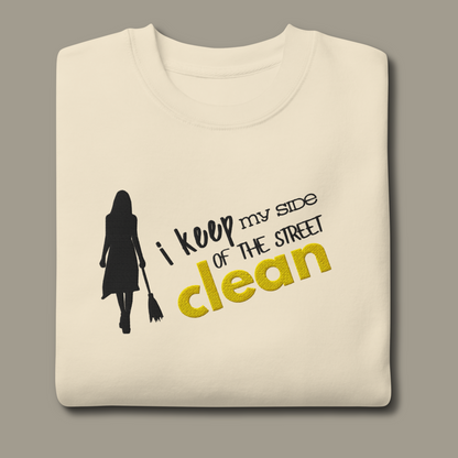 I Keep My Side Clean™ | Premium Embroidered Sweatshirt