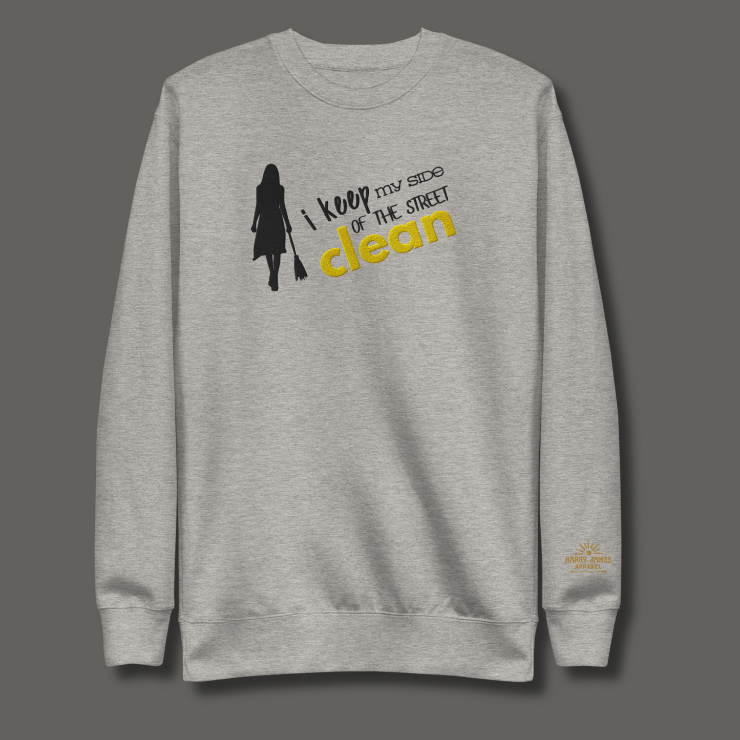 I Keep My Side Clean™ | Premium Embroidered Sweatshirt