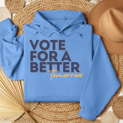 Vote For A Better Tomorrow™ | Graphic Hoodie