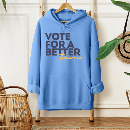 Vote For A Better Tomorrow™ | Graphic Hoodie